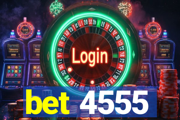 bet 4555