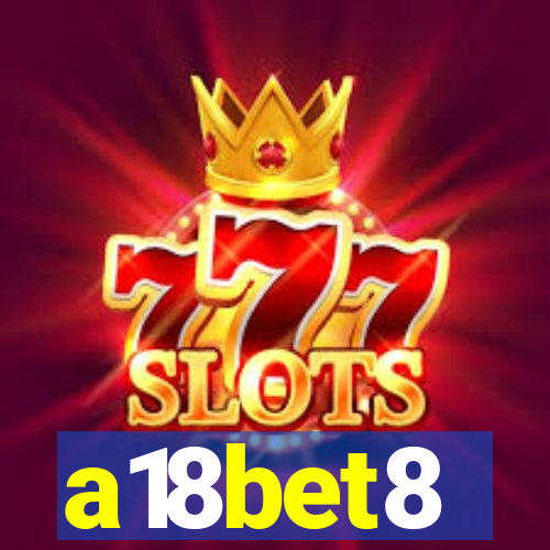 a18bet8