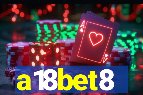 a18bet8