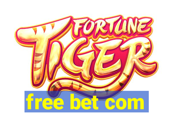 free bet com