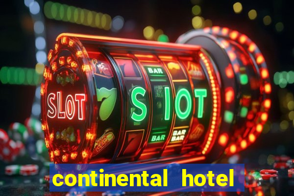 continental hotel & casino