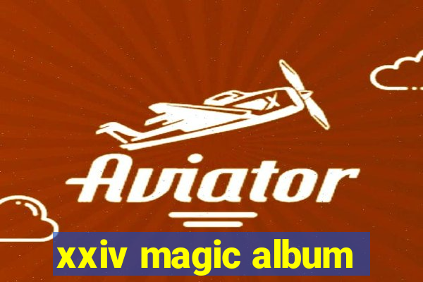 xxiv magic album