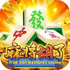 free slot machines casino