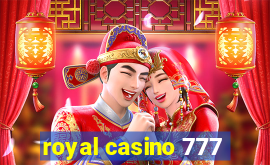 royal casino 777