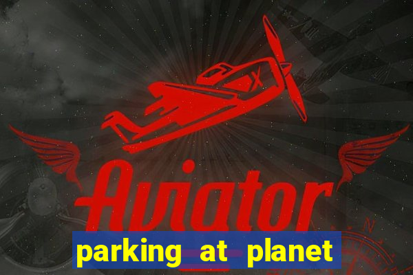 parking at planet hollywood resort and casino