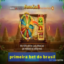 primeira bet do brasil