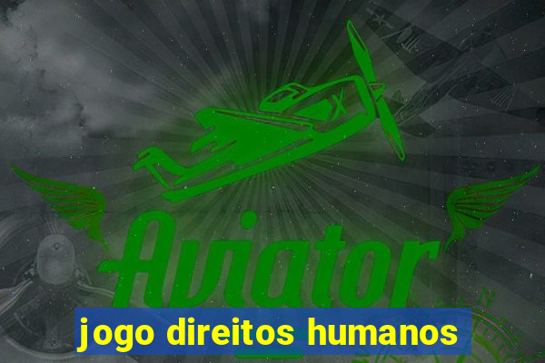 jogo direitos humanos