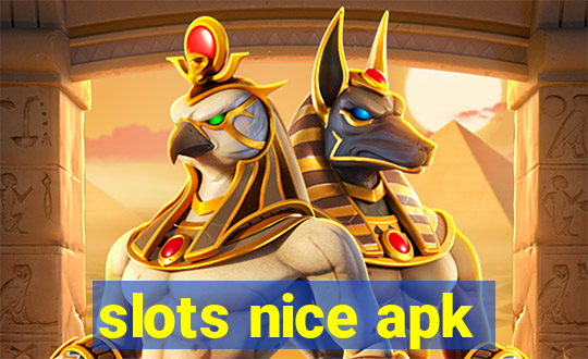 slots nice apk