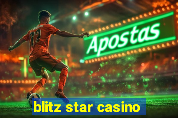 blitz star casino