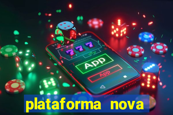 plataforma nova 2024 bet