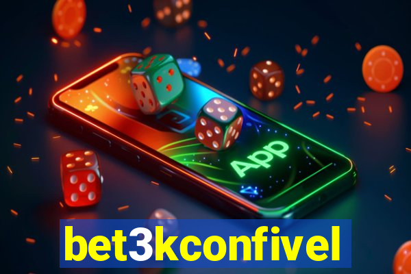 bet3kconfivel