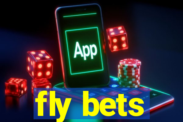 fly bets