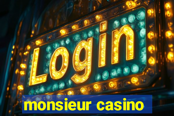 monsieur casino