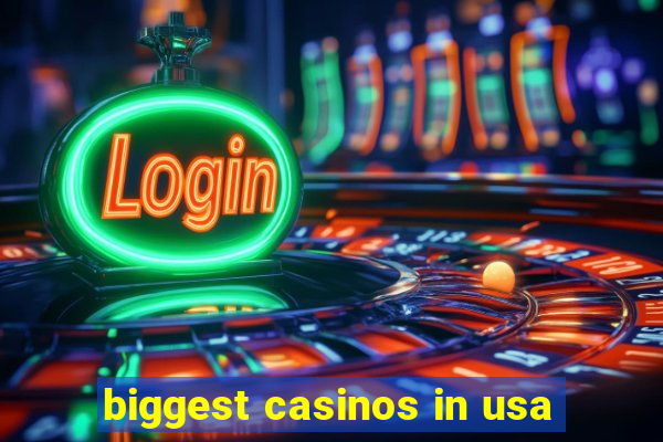 biggest casinos in usa