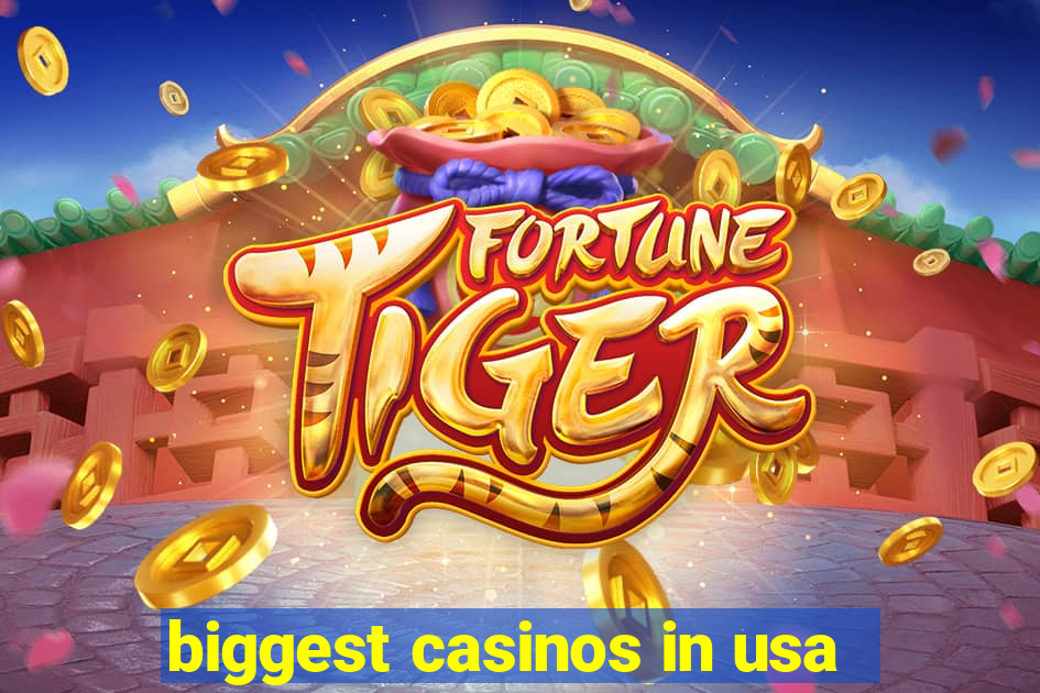 biggest casinos in usa