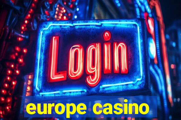 europe casino