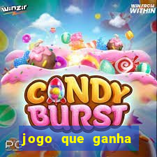 jogo que ganha dinheiro na internet