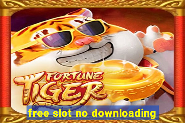 free slot no downloading