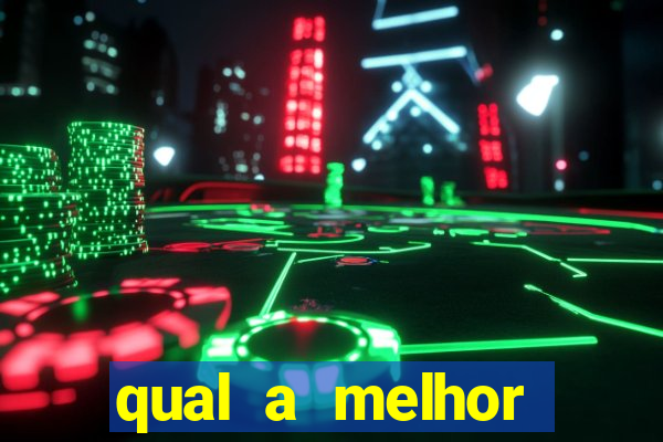 qual a melhor plataforma fortune tiger