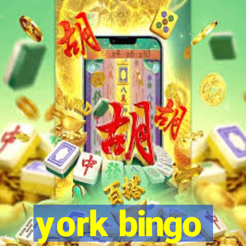 york bingo