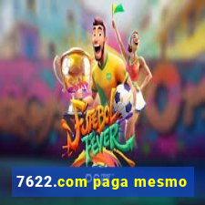 7622.com paga mesmo