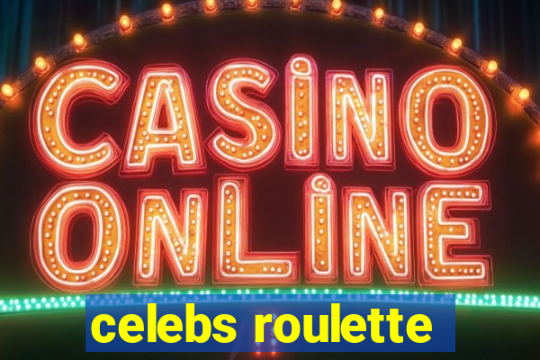 celebs roulette