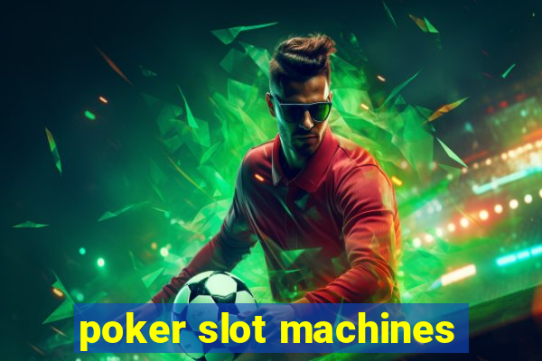 poker slot machines