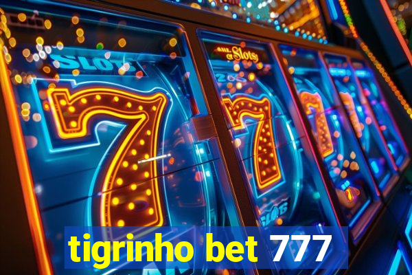 tigrinho bet 777