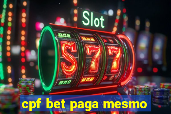 cpf bet paga mesmo