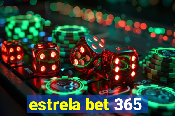 estrela bet 365