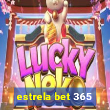 estrela bet 365