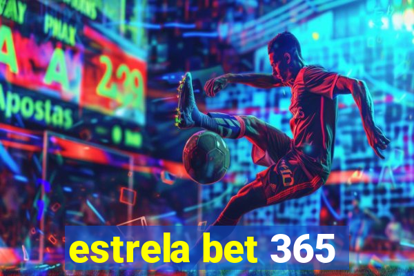 estrela bet 365