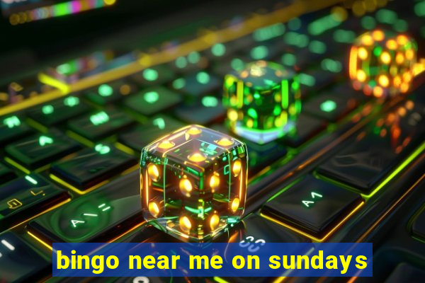 bingo near me on sundays