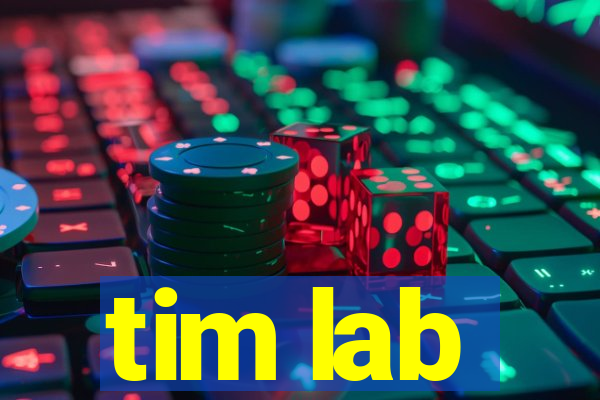 tim lab