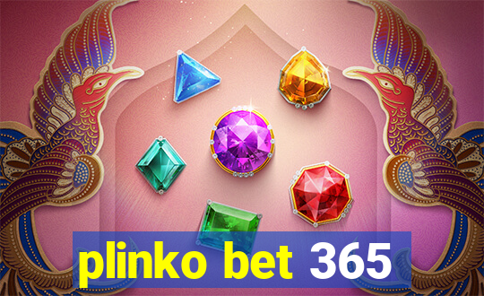 plinko bet 365