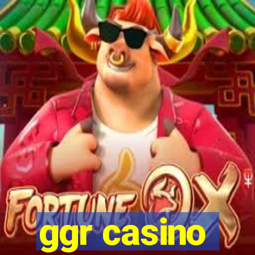 ggr casino