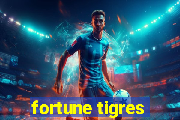 fortune tigres