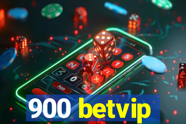 900 betvip