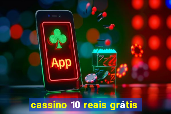 cassino 10 reais grátis