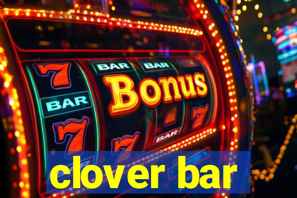 clover bar