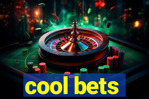 cool bets