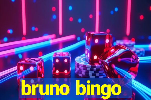 bruno bingo