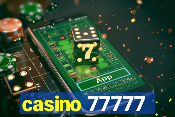 casino 77777