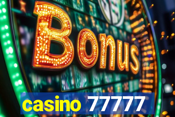 casino 77777