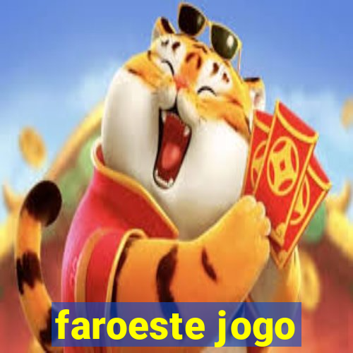 faroeste jogo