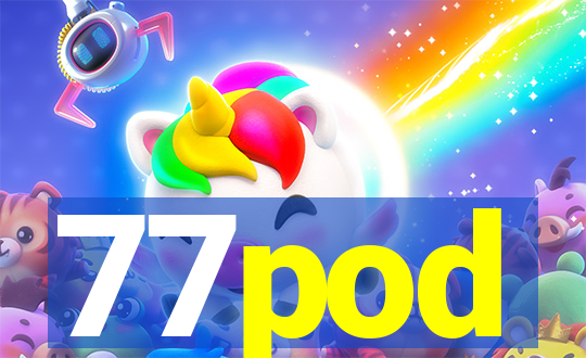 77pod