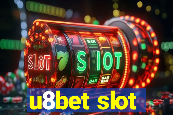 u8bet slot