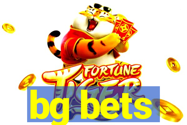 bg bets