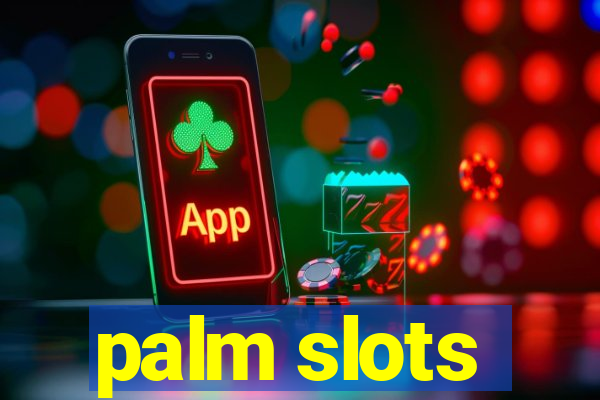 palm slots