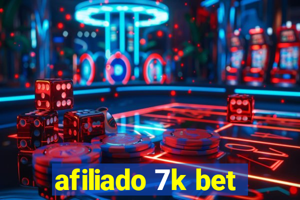 afiliado 7k bet